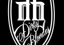 Dirty Blondes Dirty Blondes