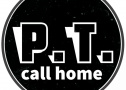 P.T. call home P.T. call home