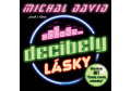 Vychází CD MICHAL DAVID písně z filmu DECIBELY LÁSKY